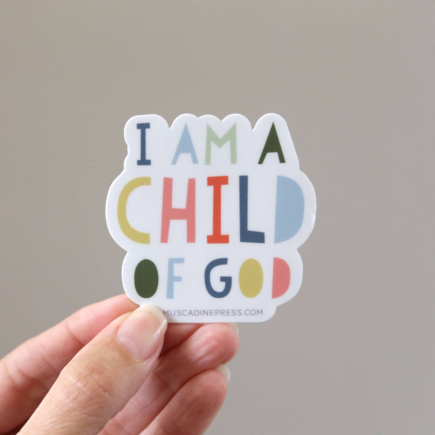 Vinyl Sticker, I Am a Child of God
