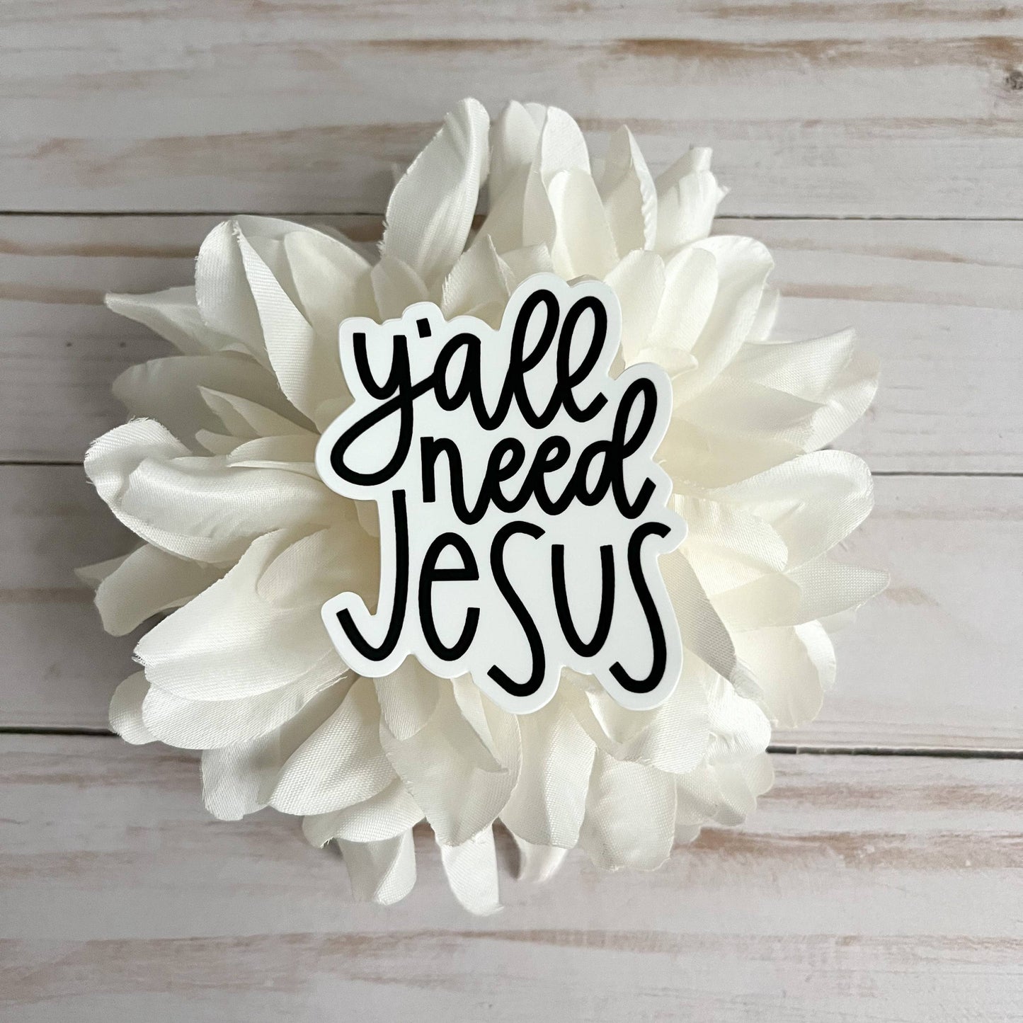 Y'all Need Jesus | Christian stickers | Yall need Jesus