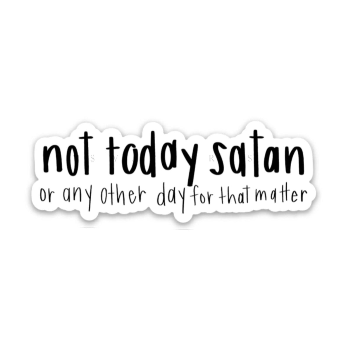 Not Today Satan Sticker | Faith stickers & decals