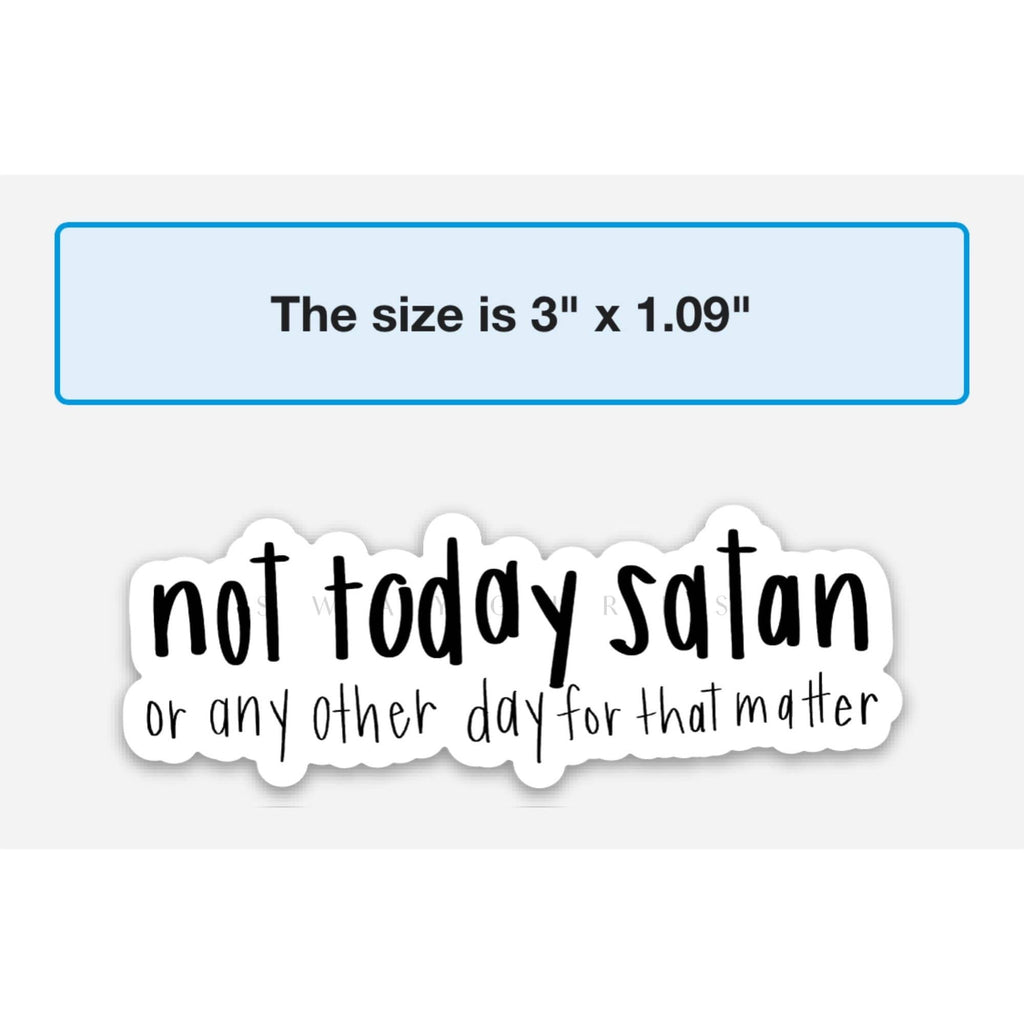 Not Today Satan Sticker | Faith stickers & decals