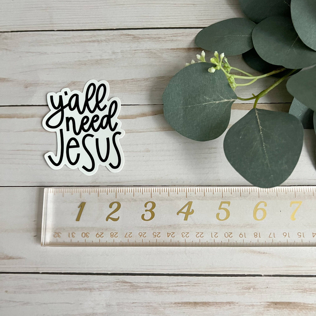 Y'all Need Jesus | Christian stickers | Yall need Jesus