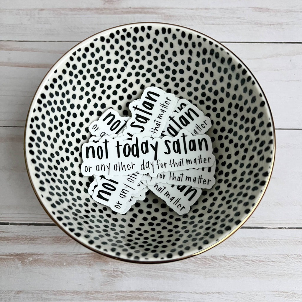 Not Today Satan Sticker | Faith stickers & decals