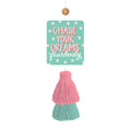 Chase Your Dreams Air Freshner
